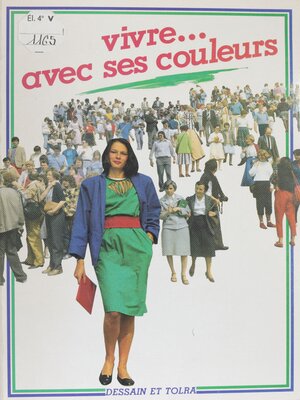 cover image of Vivre... avec ses couleurs